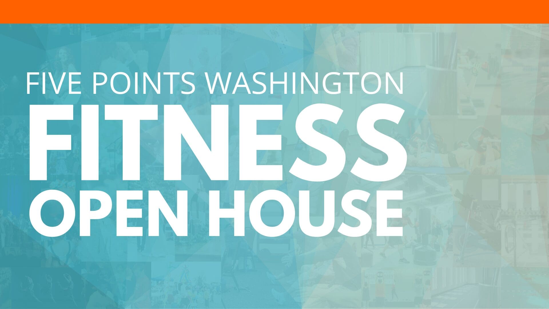 Five Points Washington Fitness Open House banner.
